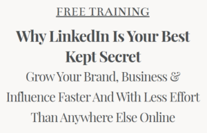 Why LinkedIn is Your Best Kept Secret